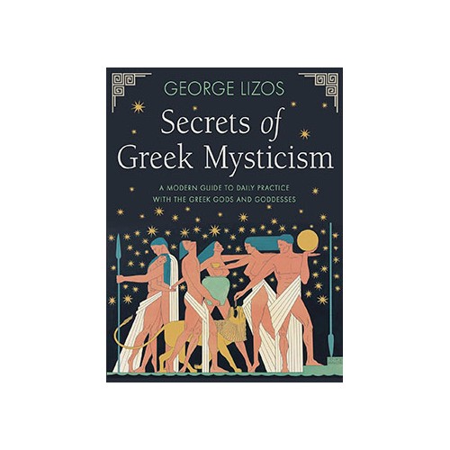 Secrets of Greek Mysticism - Spiritual Practices