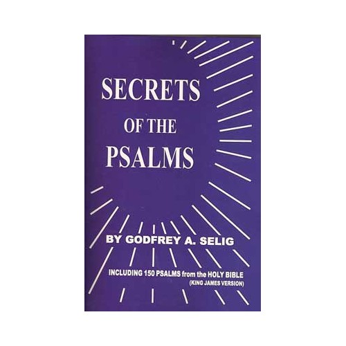 Secrets of the Psalms by Godfrey Selig