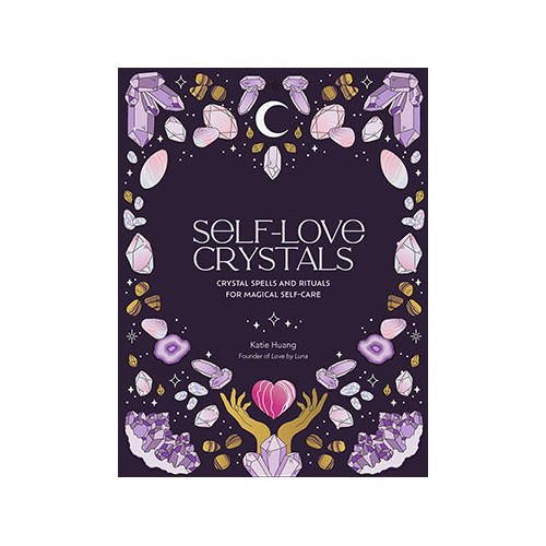 Self-Love Crystals by Katie Huang for empowerment