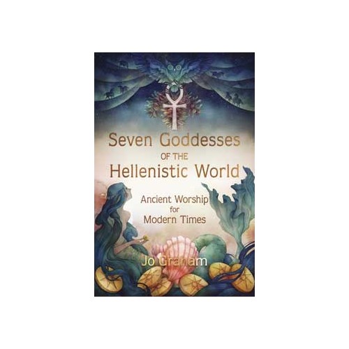 Seven Goddesses of the Hellenistic World for Spiritual Growth