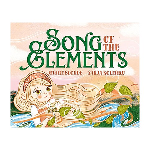 Song of the Elements Hardcover - Magical Introduction for Kids