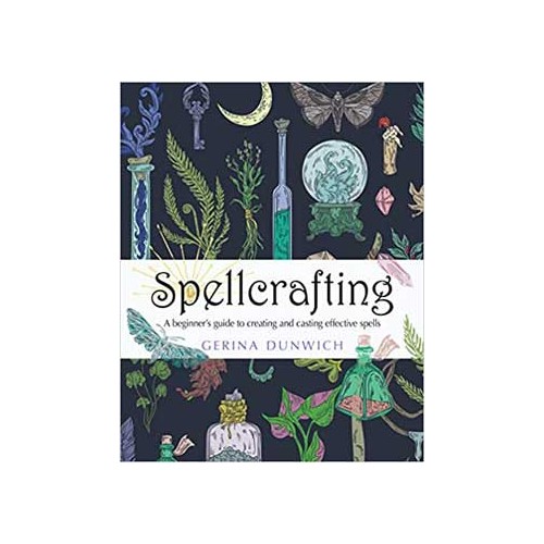 Spellcrafting Beginner's Guide by Gerina Dunwich