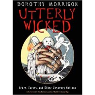 Utterly Wicked: Your Guide to Hexes and Curses