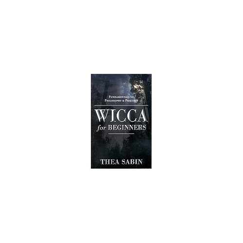 Wicca for Beginners by Thea Sabin