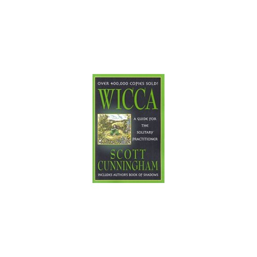 Wicca: Guide for the Solitary Practitioner