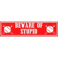 Cartel Divertido: Beware of Stupid