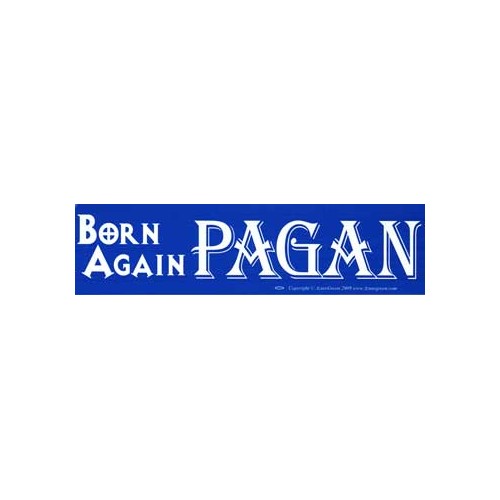 Born Again Pagan Bumper Sticker for Spiritual Expression