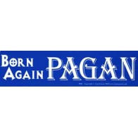 Born Again Pagan Bumper Sticker for Spiritual Expression