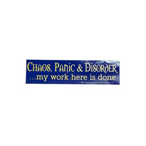 Chaos Panic Disorder Bumper Sticker