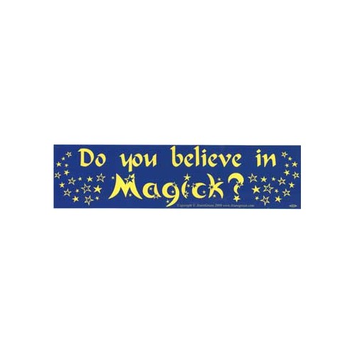 Do You Believe in Magick? Bumper Sticker