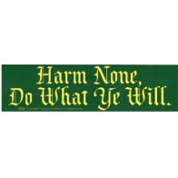 Harm None Do What Ye Will Bumper Sticker