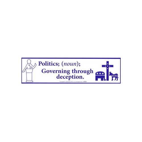 Politics Bumper Sticker Governing Through Deception