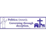 Politics Bumper Sticker Governing Through Deception