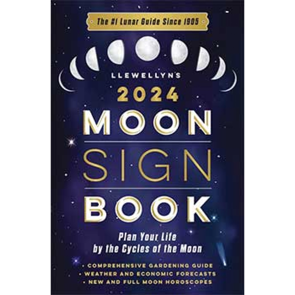 Llewellyn's 2024 Moon Sign Book: Essential Guide for Astrologers and Gardeners