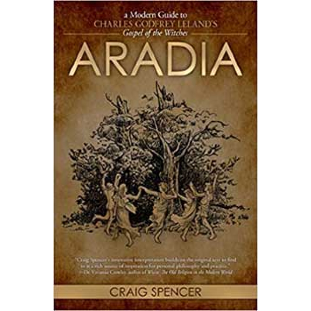 Aradia, Modern Guide by Craig Spencer - Understanding Folk Magic