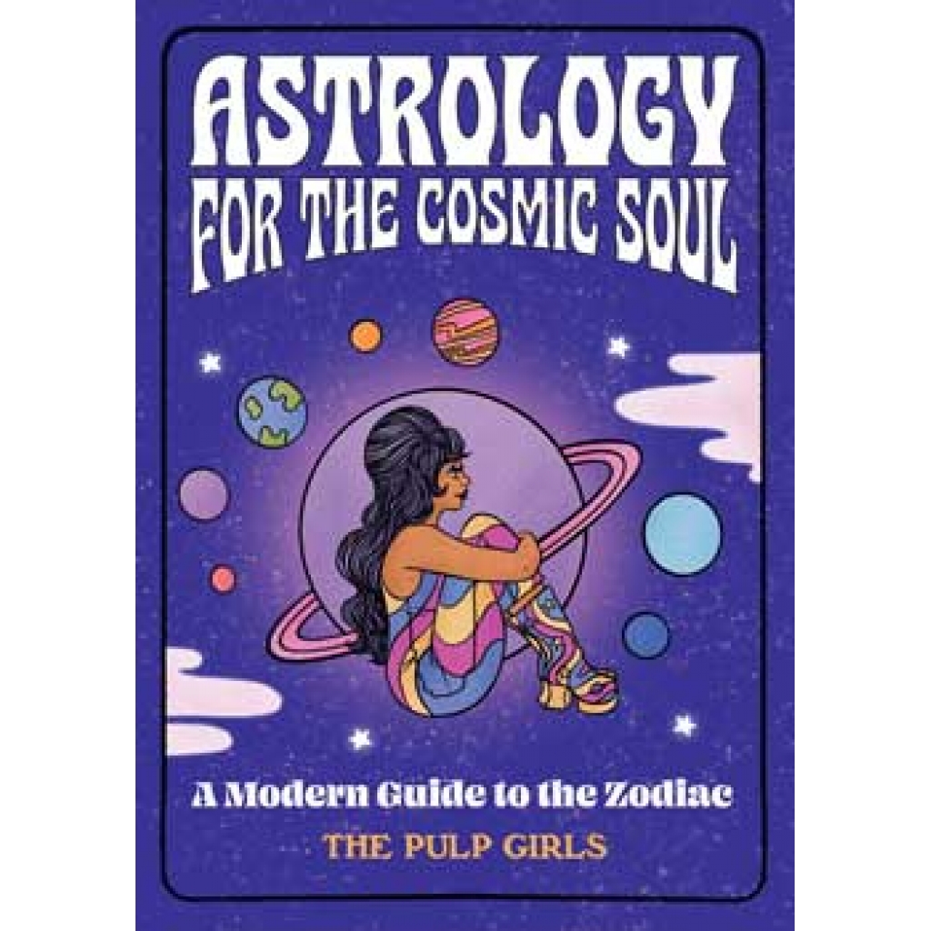 Astrology for the Cosmic Soul (Hardcover)