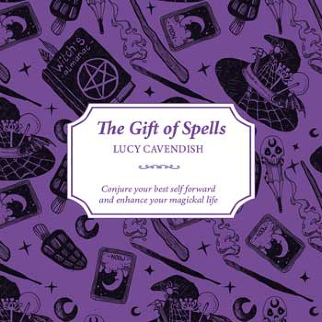 Gift of Spells by Lucy Cavendish - Guide to Magic