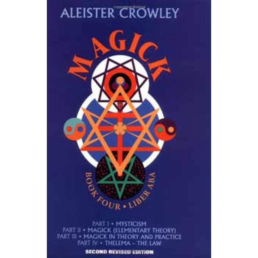 Magick by Aleister Crowley - Second Revised Edition