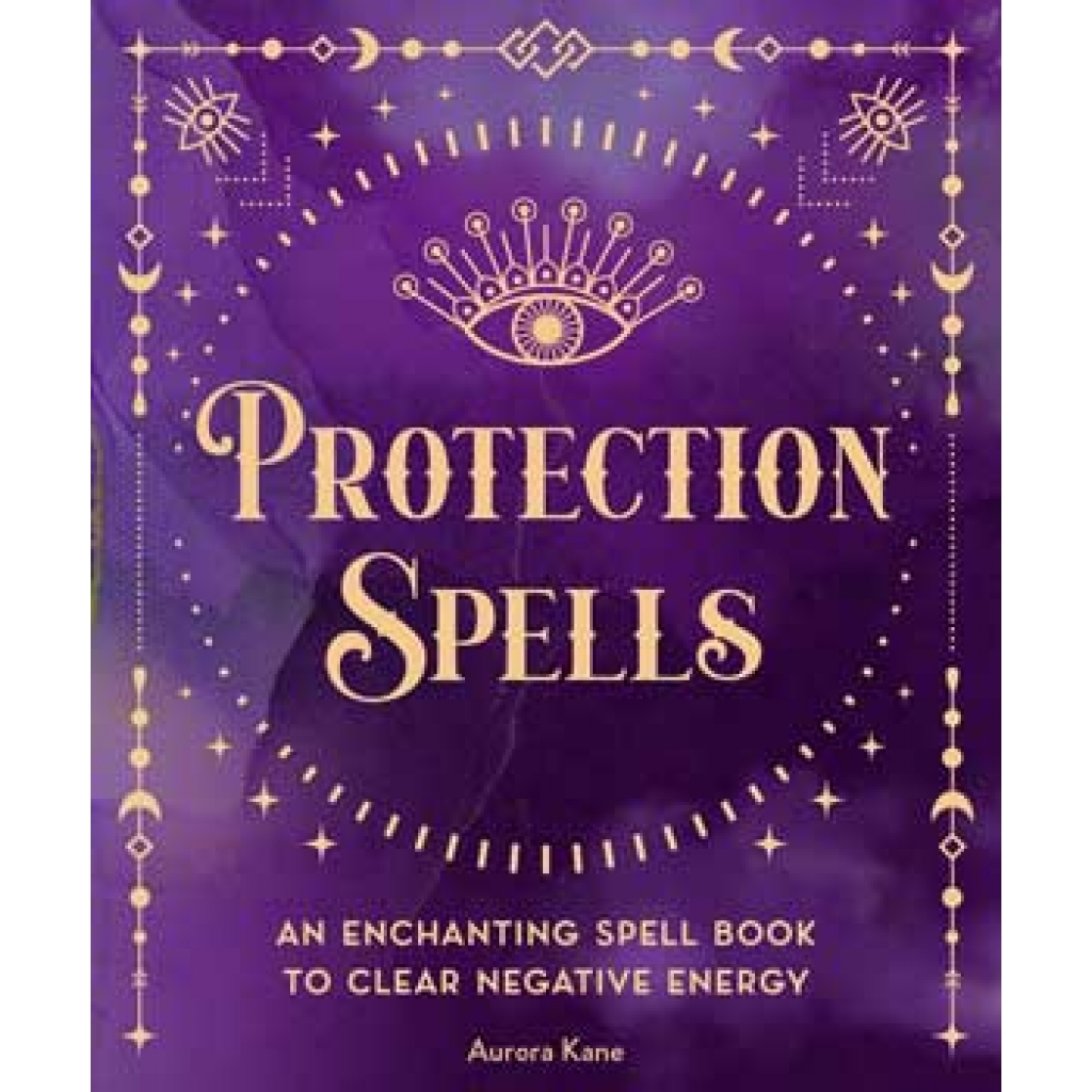 Protection Spells (HC) by Aurora Kane