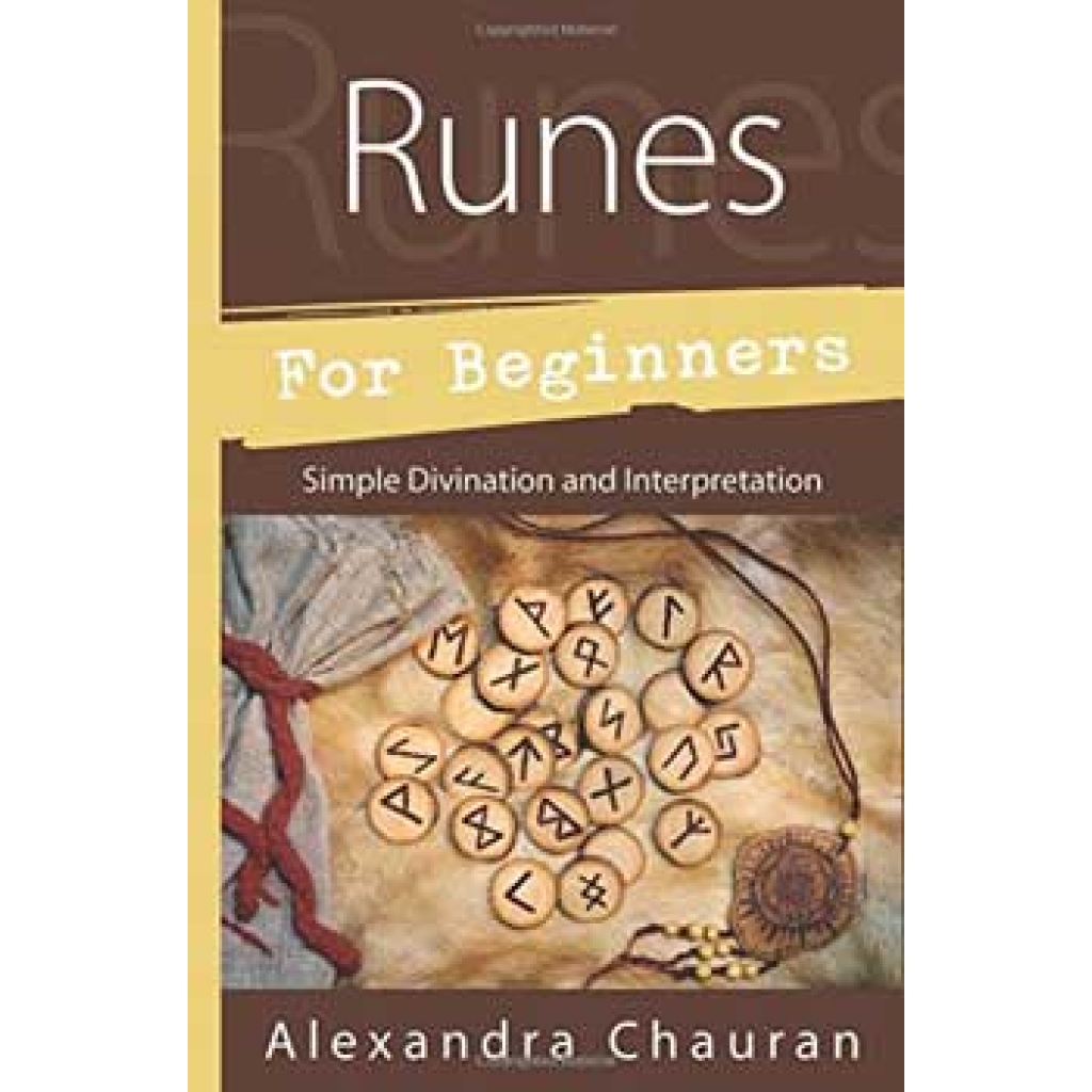 Runes for Beginners by Alexandra Chauran - Unlock the Mysteries of Runes