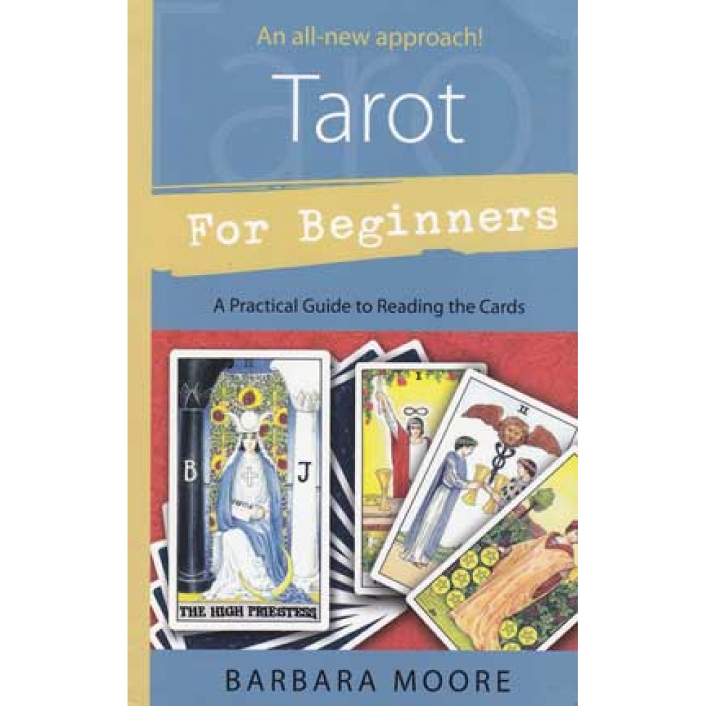 Tarot For Beginners - By Barbara Moore