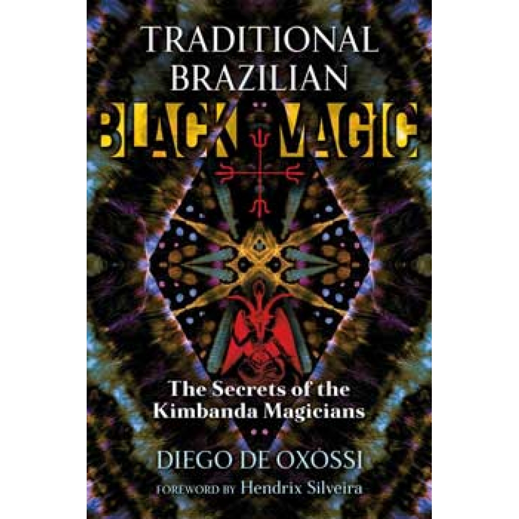 Traditional Brazilian Black Magic by Diego Deoxossi