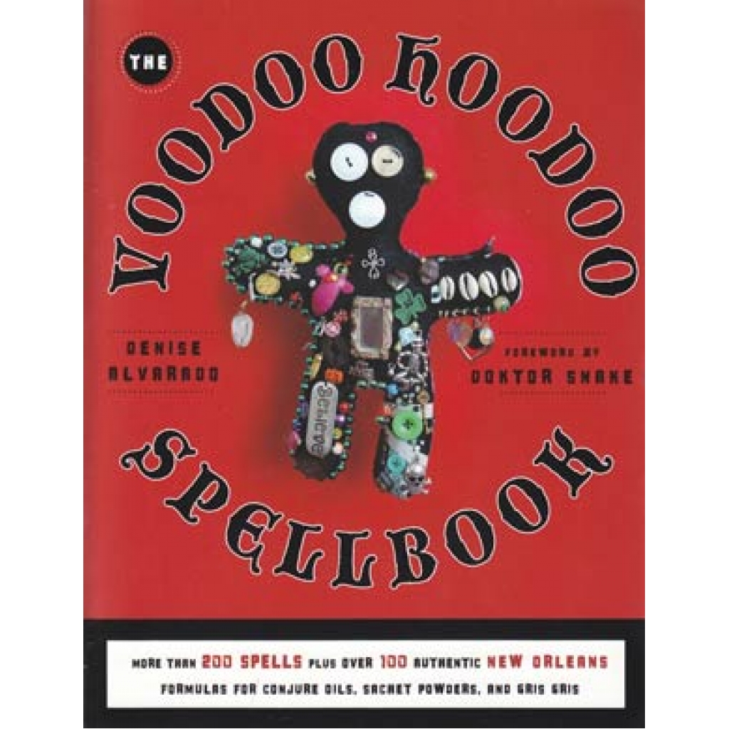 Voodoo Hoodoo Spellbook: A Comprehensive Guide to Magic