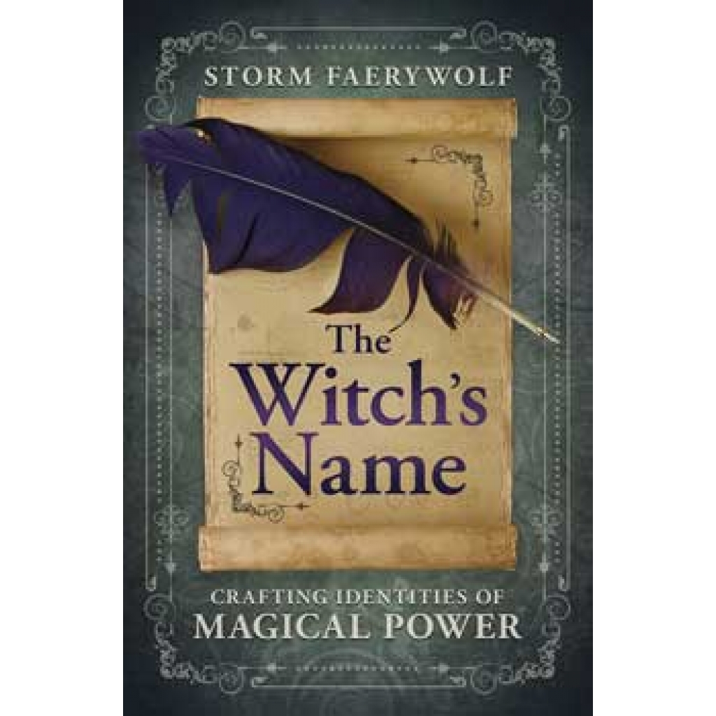 Witch's Name: A Guide by Storm Faerywolf