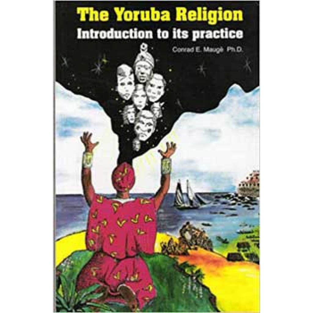 Introduction to Yoruba Religion by Conrad Mauge