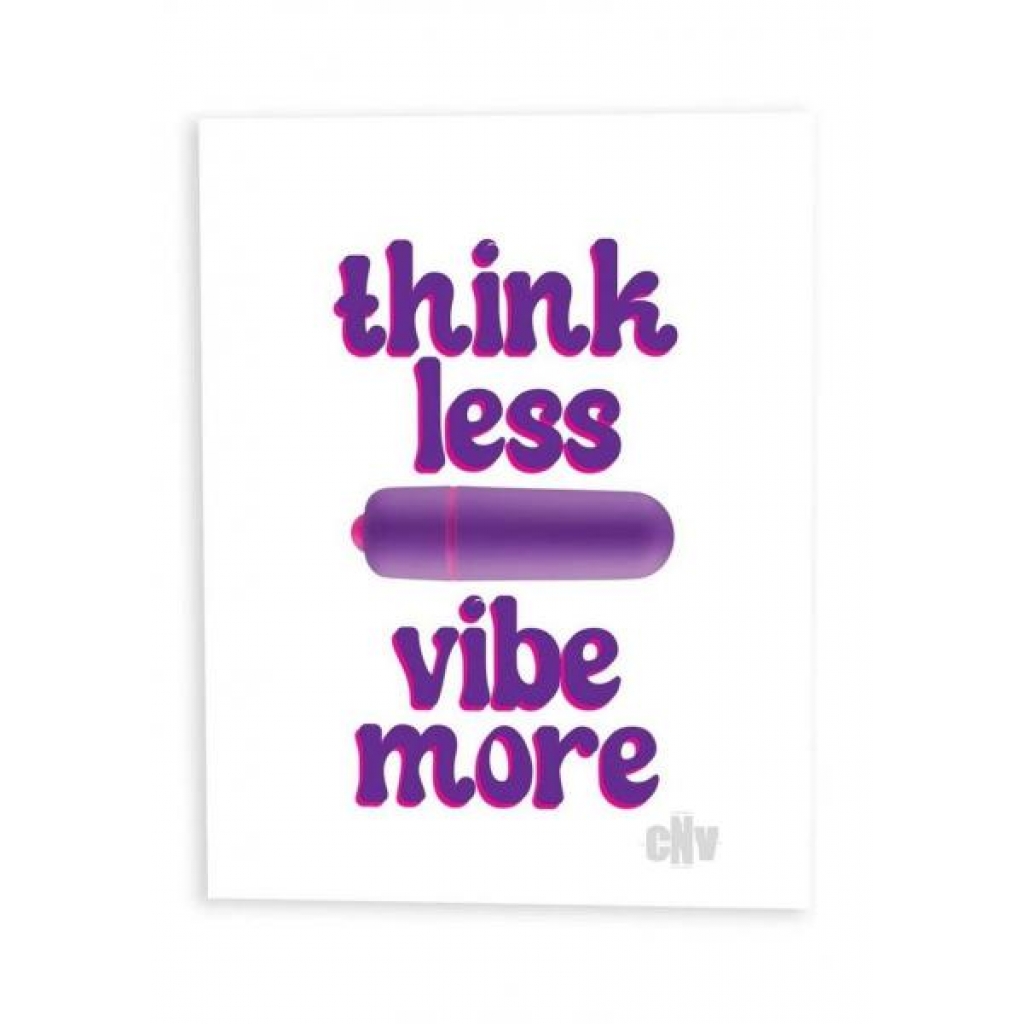 Naughtyvibes Think Less Vibe Card