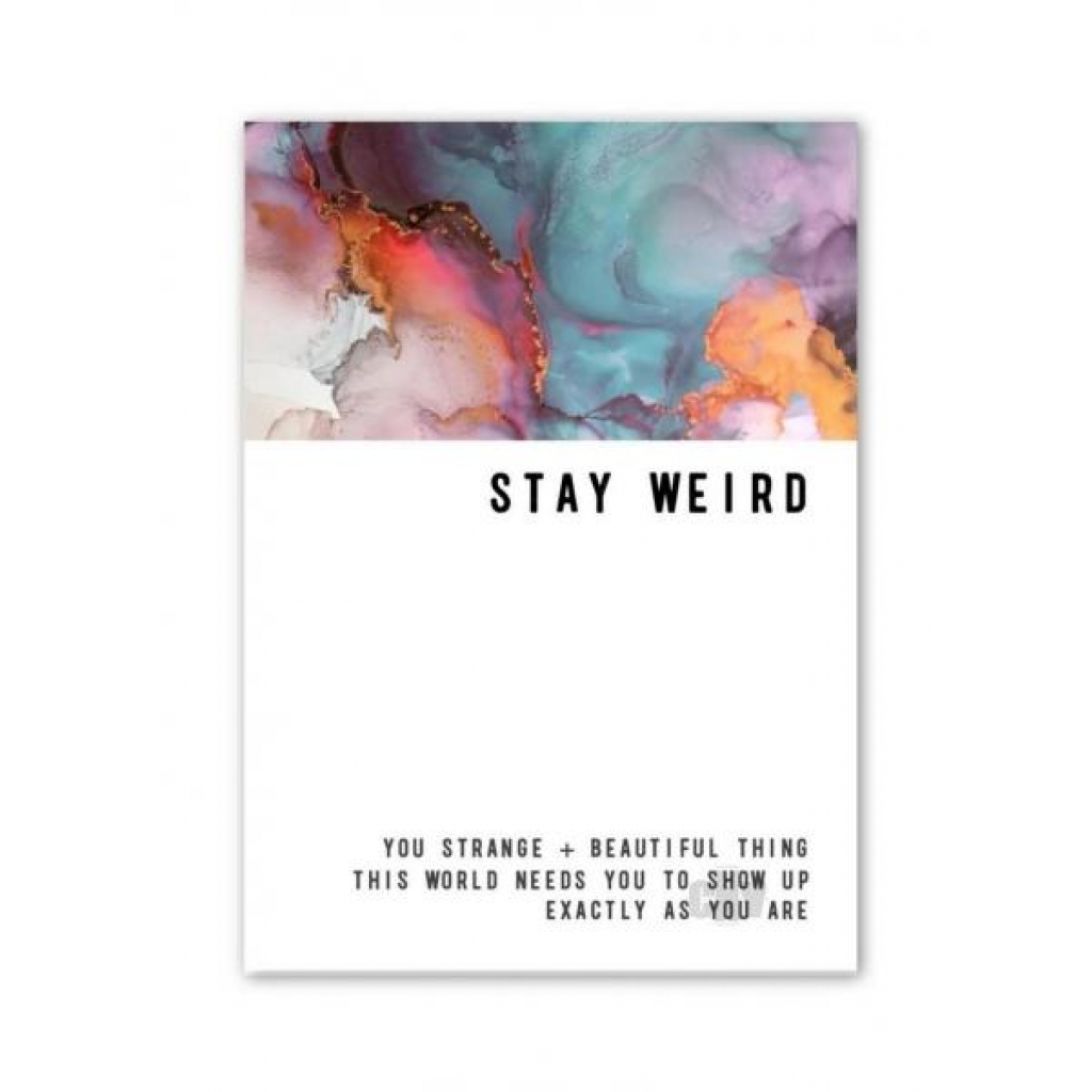 Stay Weird Greeting Card