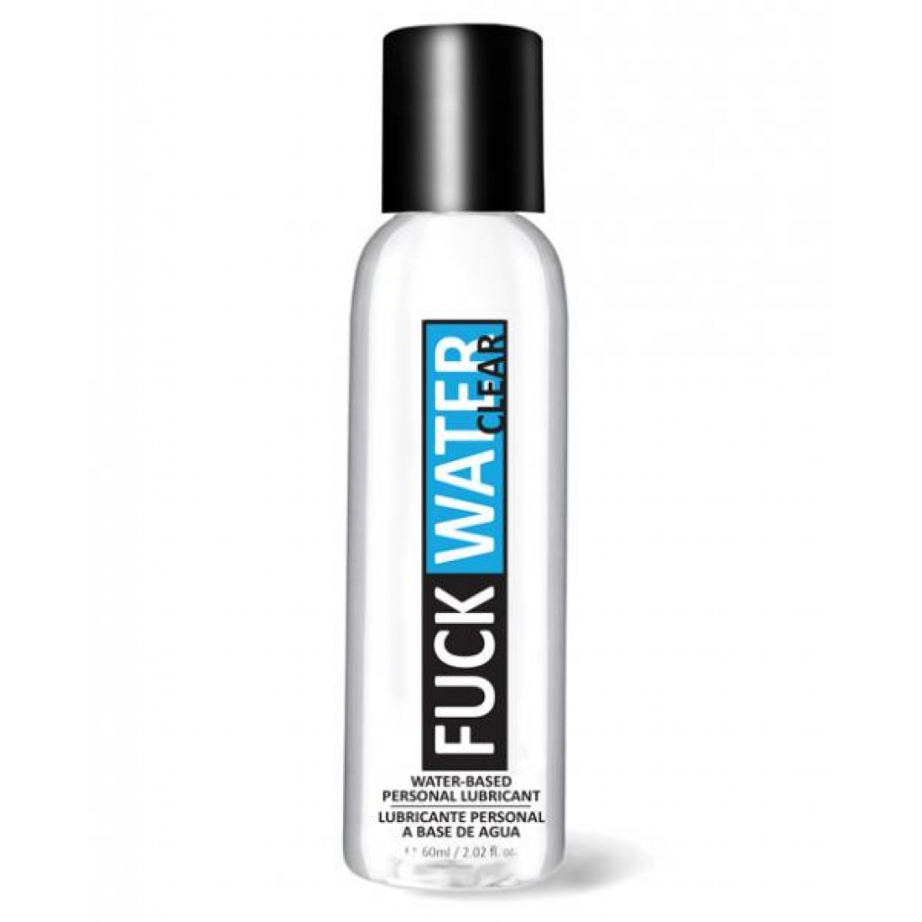 F*ck Water Clear H2O Water Based Lubricant - 2oz