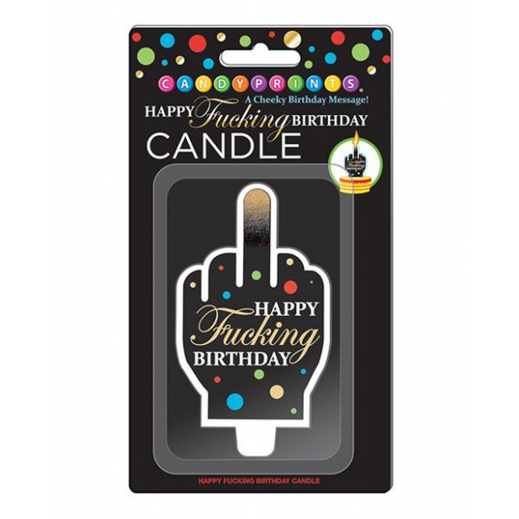 Happy Fucking Birthday Candle - Fun Milestone Celebration