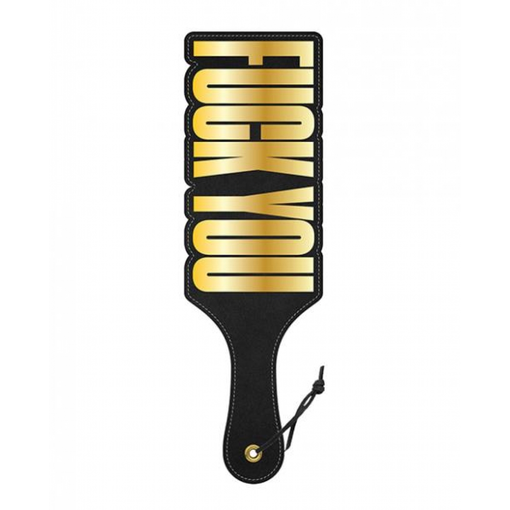 Wood Rocket Fuck You Paddle - Black/Gold