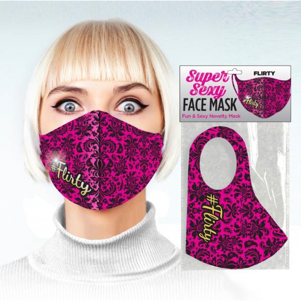 Super Sexy #Flirty Face Mask