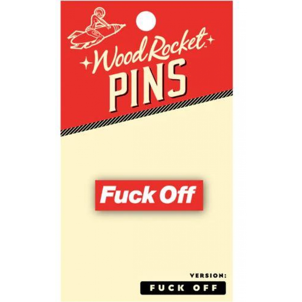 Fuck Off Enamel Pin