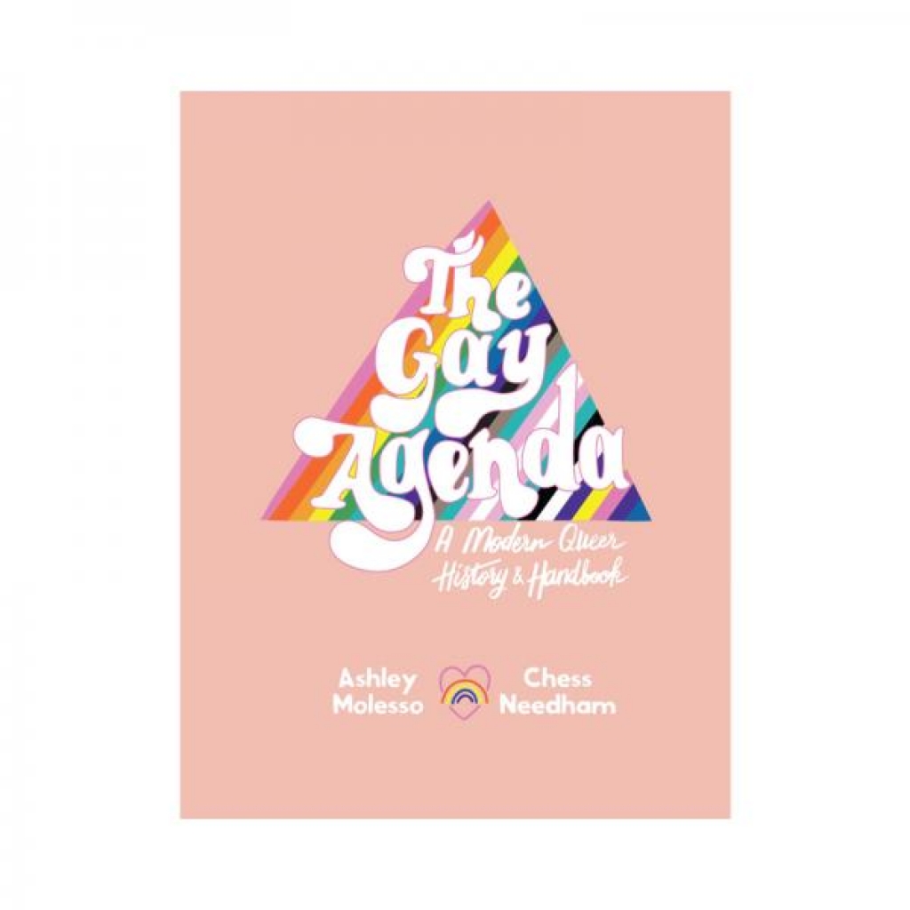 The Gay Agenda: A Modern Queer History & Handbook